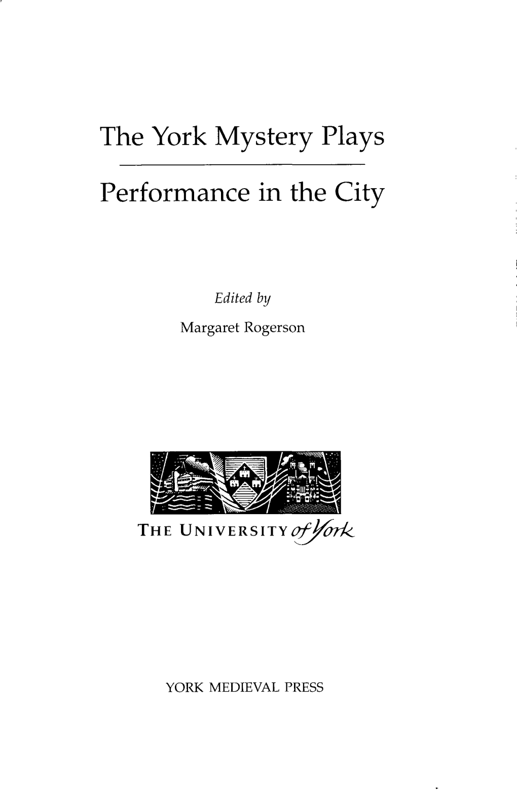 The York Mystery Plays Performance in the City