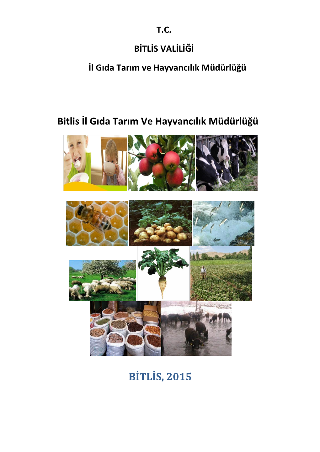 Bitlis İl Gıda Tarım Ve Hayvancılık Müdürlüğü BİTLİS, 2015