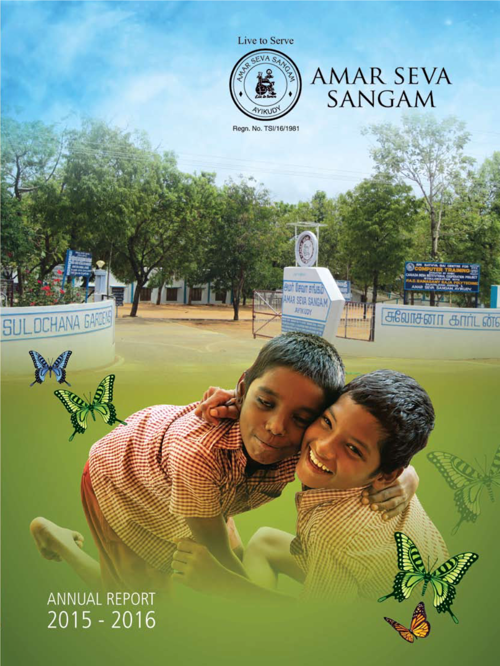 Annual Report of the Year 2015-16 Will Be Brought out by Amar Seva Sangam