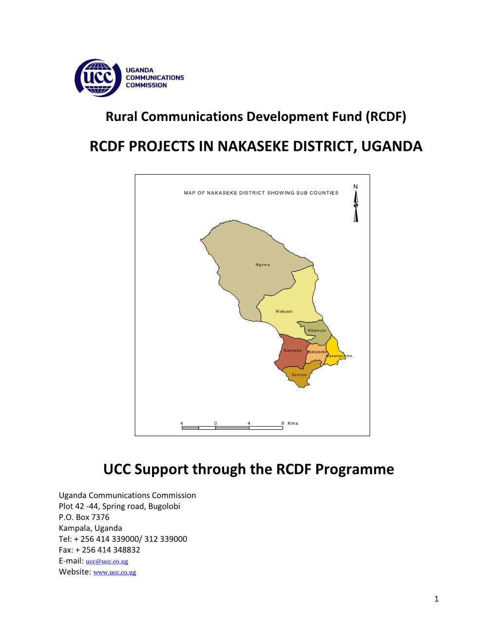 RCDF PROJECTS in NAKASEKE DISTRICT, UGANDA UCC Support