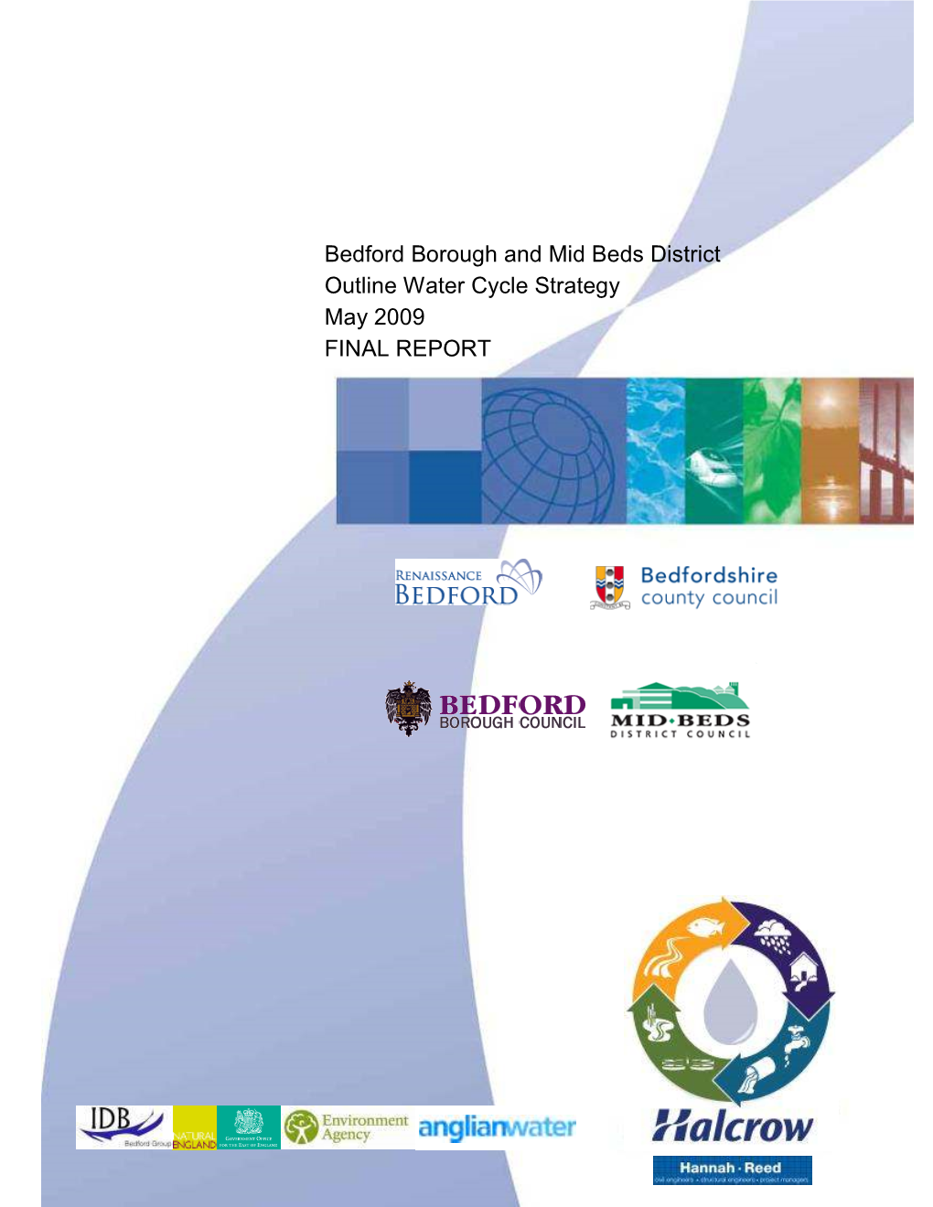 Bedford Borough and Mid Beds District Outline Water Cycle Strategy May 2009 FINAL REPORT