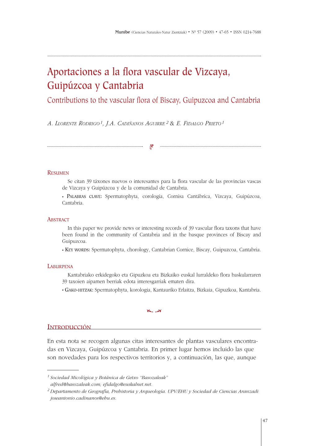 Aportaciones a La Flora Vascular De Vizcaya, Guipúzcoa Y Cantabria Contributions to the Vascular Flora of Biscay, Guipuzcoa and Cantabria