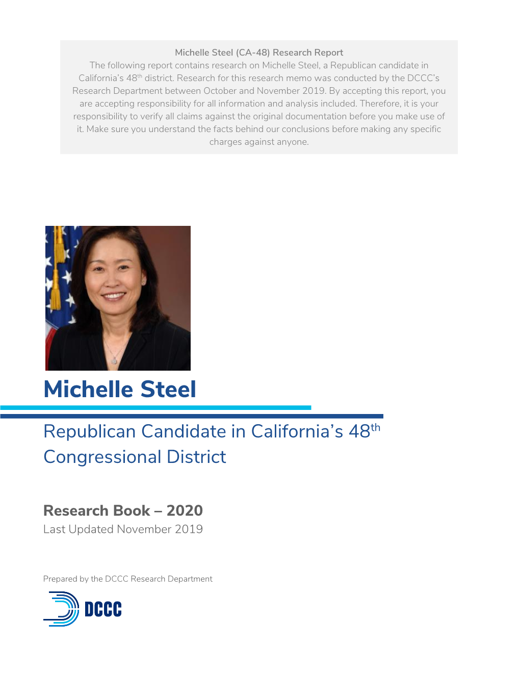 Michelle Steel (CA-48) Research Report the Following Report Contains Research on Michelle Steel, a Republican Candidate in California’S 48Th District