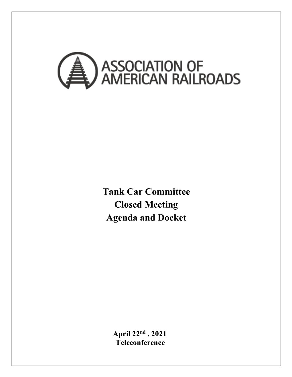Tank Car Committee Closed Meeting Agenda and Docket