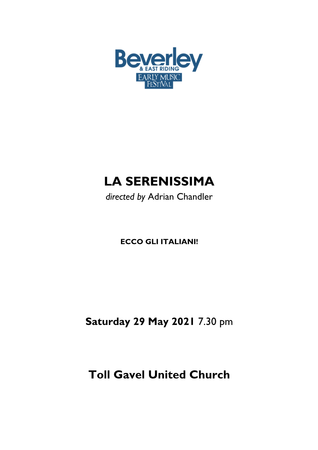 LA SERENISSIMA Directed by Adrian Chandler