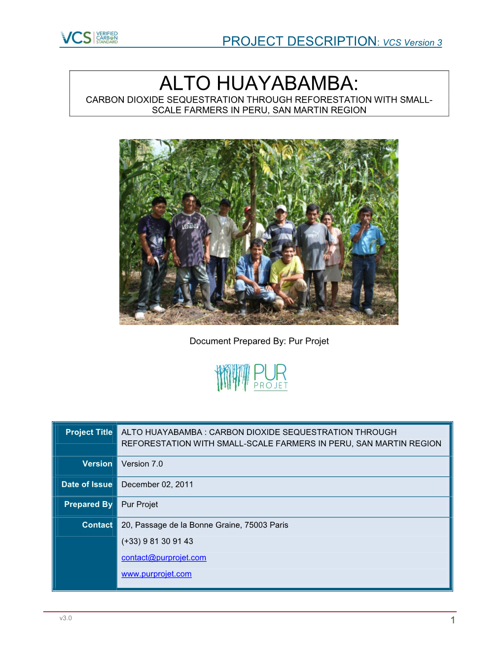 Alto Huayabamba: Carbon Dioxide Sequestration Through Reforestation with Small- Scale Farmers in Peru, San Martin Region