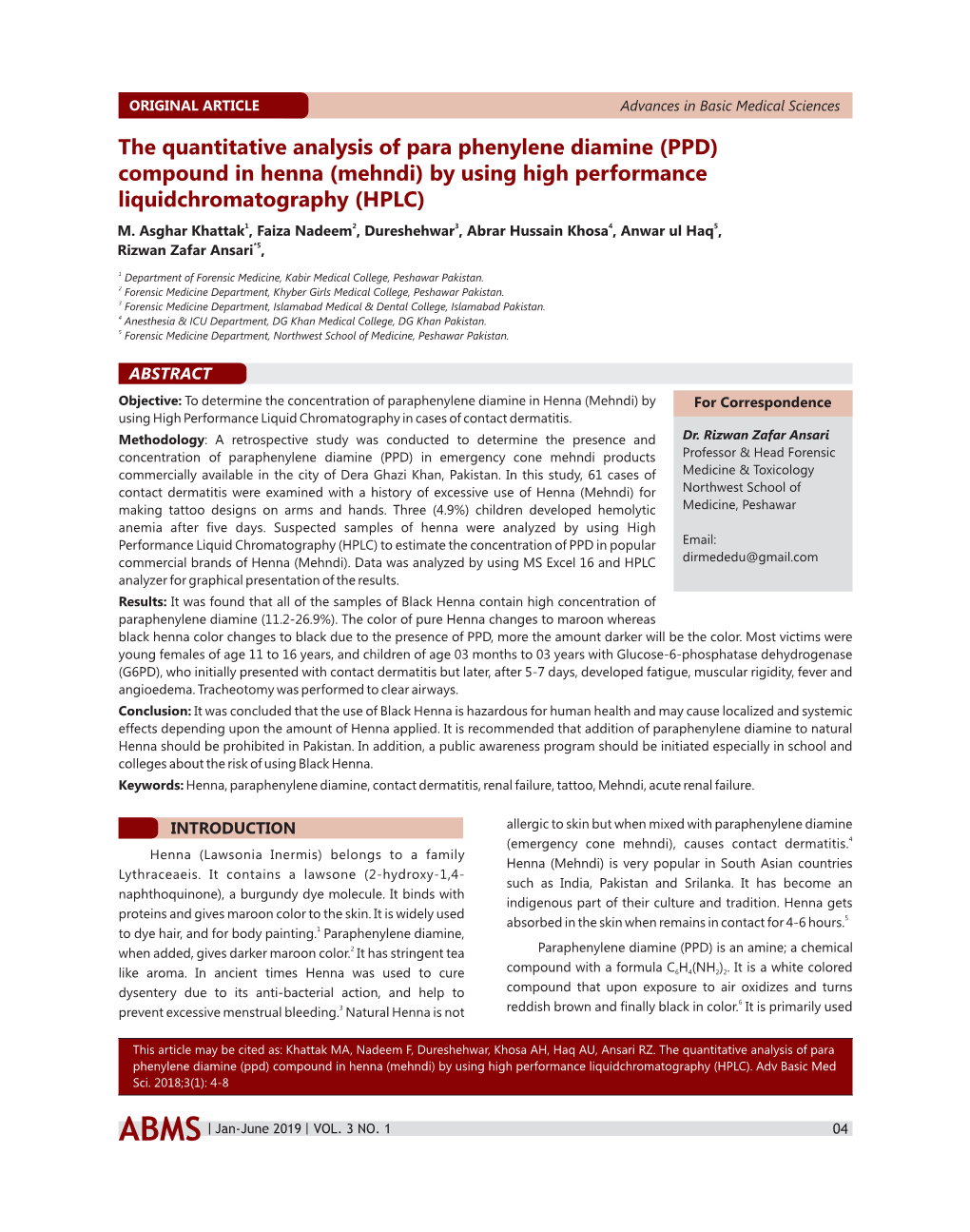 The Quantitative Analysis of Para Phenylene Diamine (PPD) Compound in Henna (Mehndi) by Using High Performance Liquidchromatography (HPLC) M
