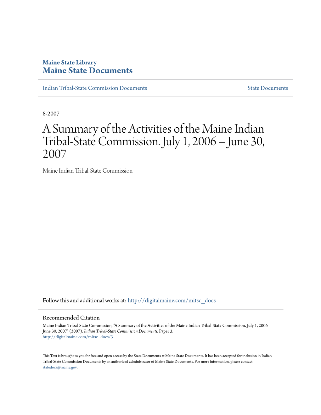 A Summary of the Activities of the Maine Indian Tribal-State Commission. July 1, 2006 Â•Fi June 30, 2007