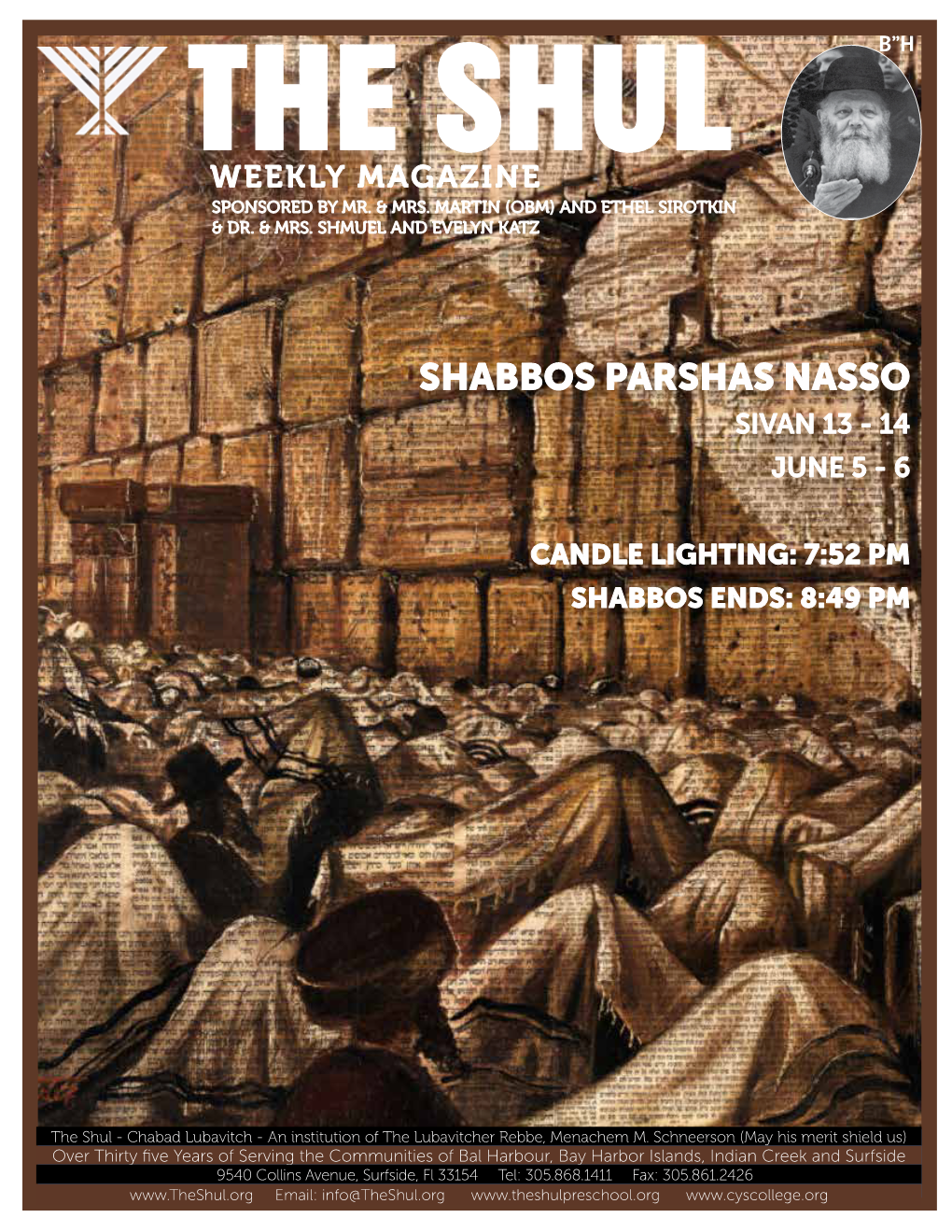 Shabbos Parshas Nasso Sivan 13 - 14 June 5 - 6