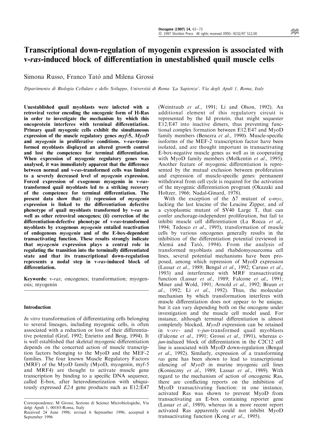 Transcriptional Down-Regulation of Myogenin Expression Is Associated with V-Ras-Induced Block of Diäerentiation in Unestablishe