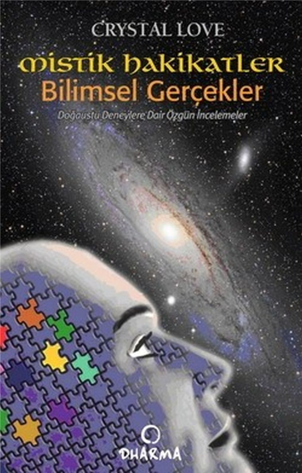 Mistik Hakikatler Bilimsel Gerçekler