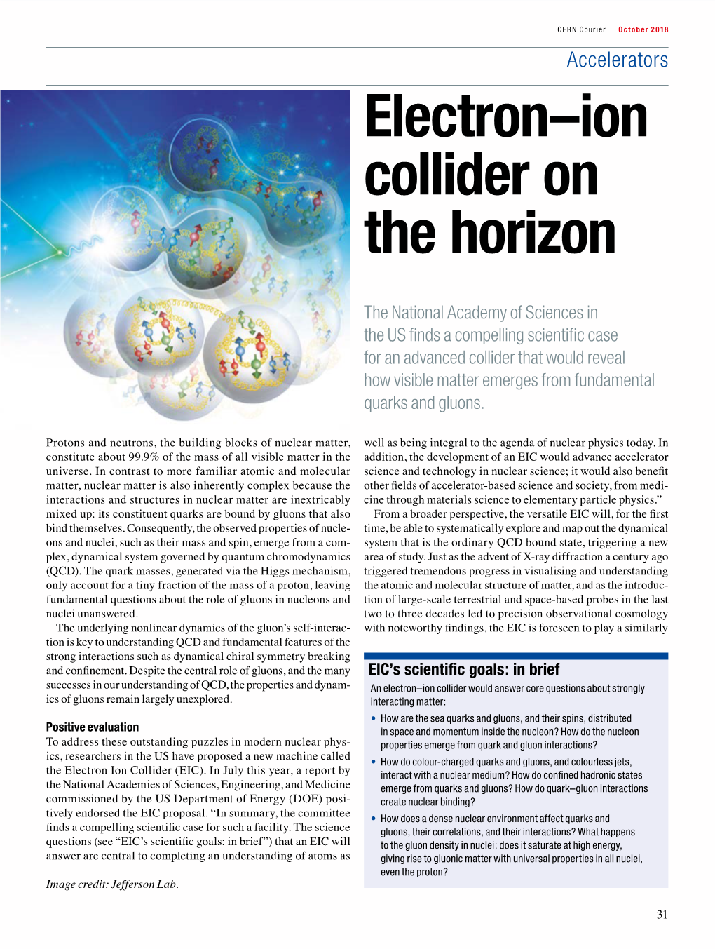 Electron–Ion Collider on the Horizon