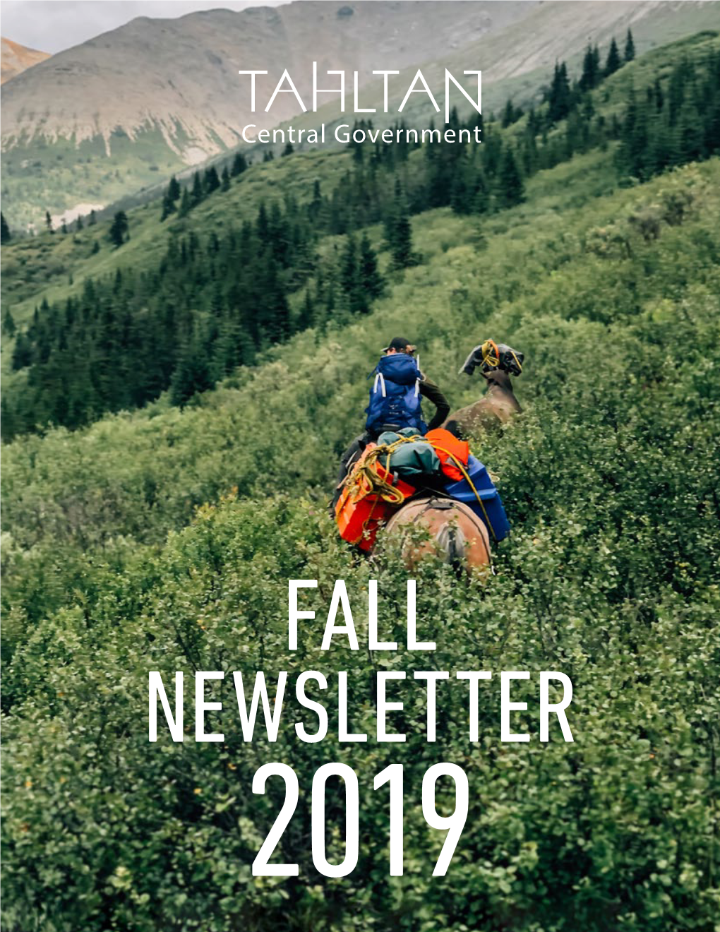 Tahltan Central Government Fall Newsletter – 2019 President′ S Message