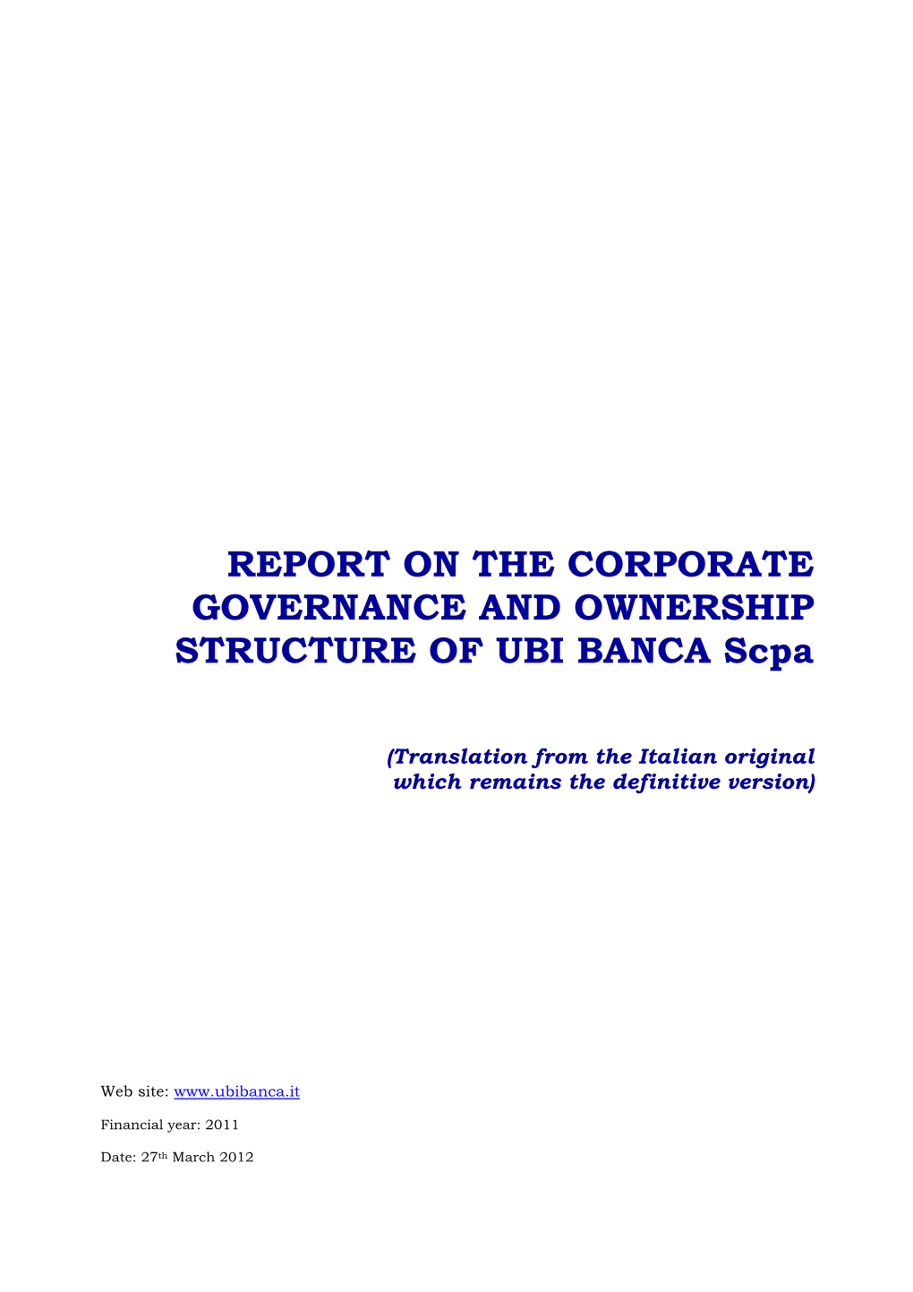 REPORT on the CORPORATE GOVERNANCE and OWNERSHIP STRUCTURE of UBI BANCA Scpa