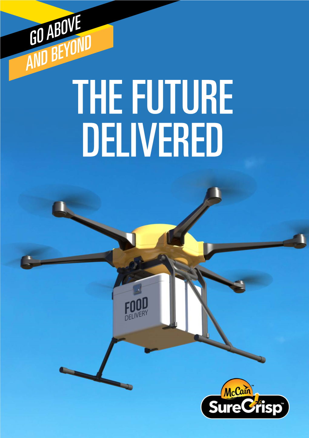 Go Above and Beyond the Future Delivered Contents