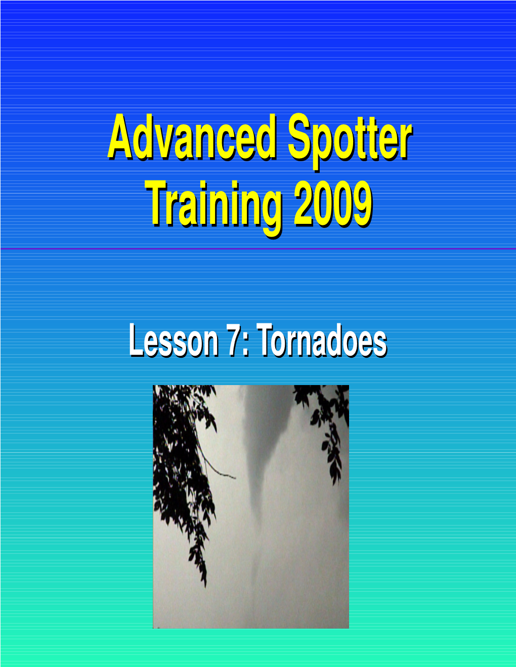 Lesson 7: Tornadoes