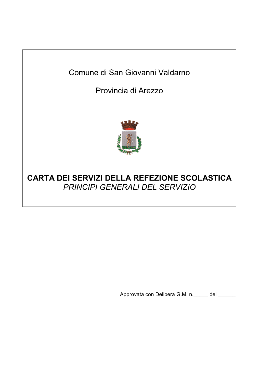 Comune Di San Giovanni Valdarno Provincia Di Arezzo CARTA DEI