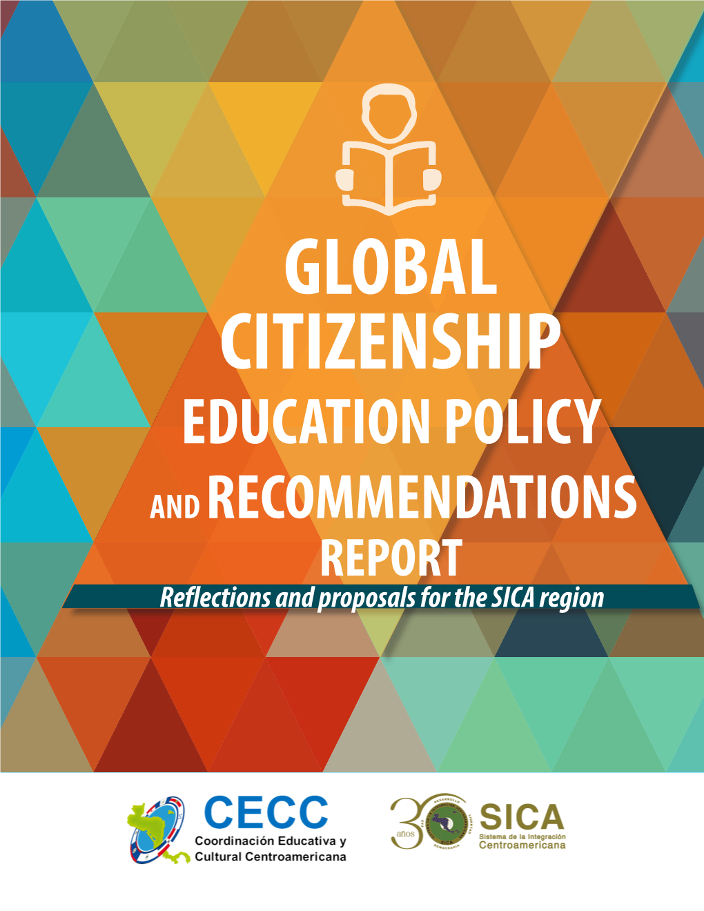 EDUCATION POLICY and RECOMMENDATIONS REPORT Reflections and Proposals for the SICA Region Collaboration From