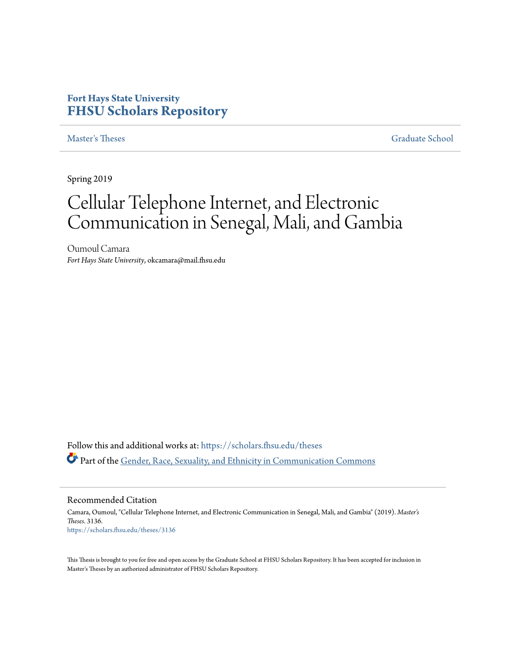 Cellular Telephone Internet, and Electronic Communication in Senegal, Mali, and Gambia Oumoul Camara Fort Hays State University, Okcamara@Mail.Fhsu.Edu