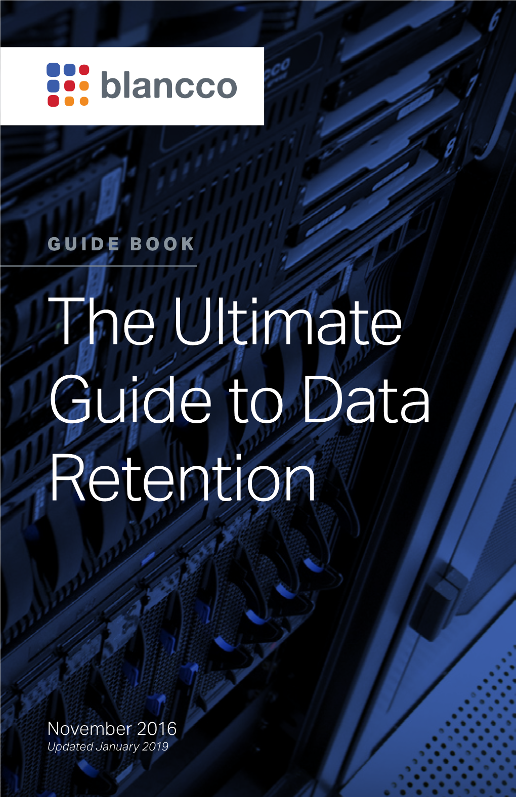 The Ultimate Guide to Data Retention