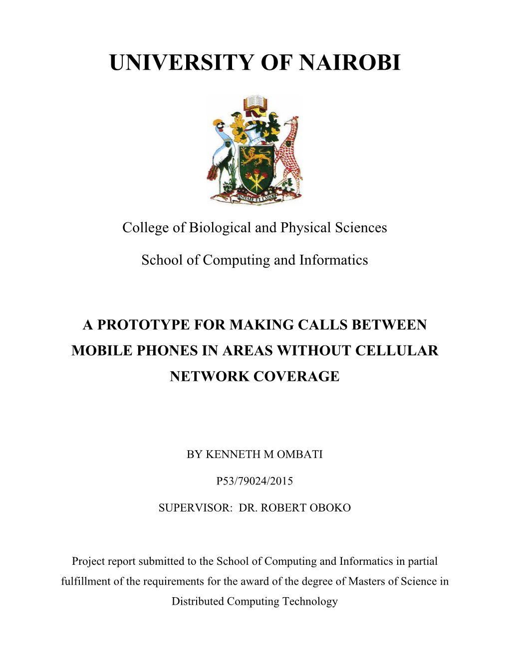 A Prototype for Making Calls Between Mobile Phones in Areas Without Cellular Network Coverage