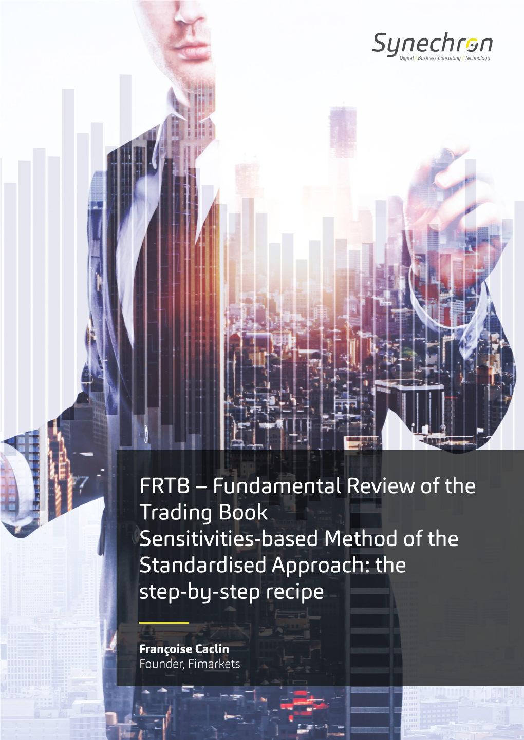 FRTB – Fundamental Review of the Trading Book Sensitivities-Based Method of the Standardised Approach: the Step-By-Step Recipe