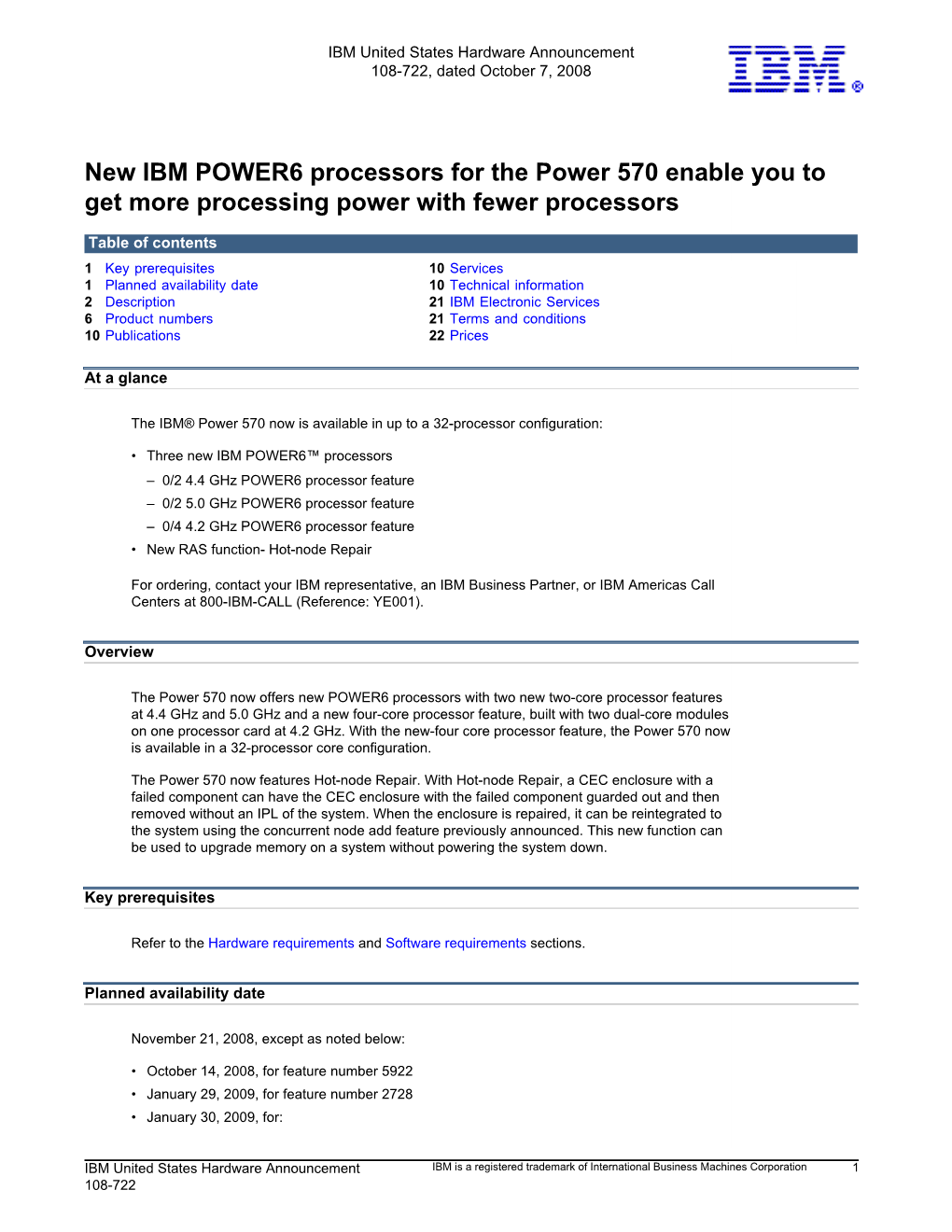 New IBM POWER6 Processors for the Power 570 Enable You to Get More Processing Power with Fewer Processors