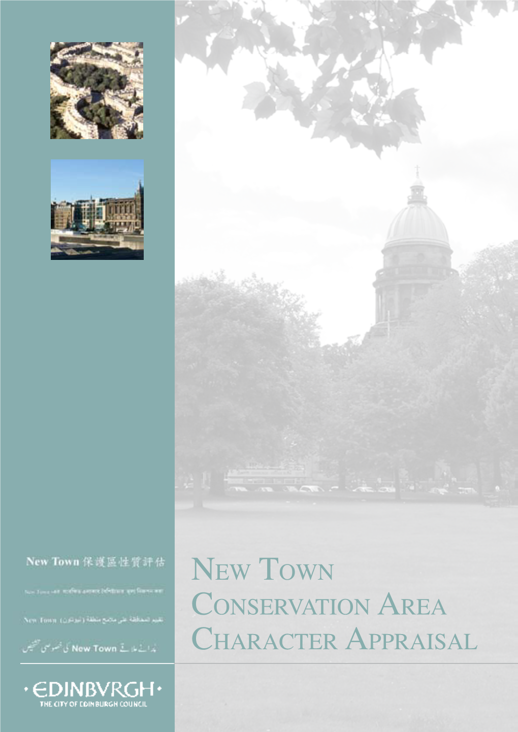 New Town Conservation Area Character Appraisal the New Town Conservation Area Character Appraisal Was Approved by the Planning Committee on 16 June 2005