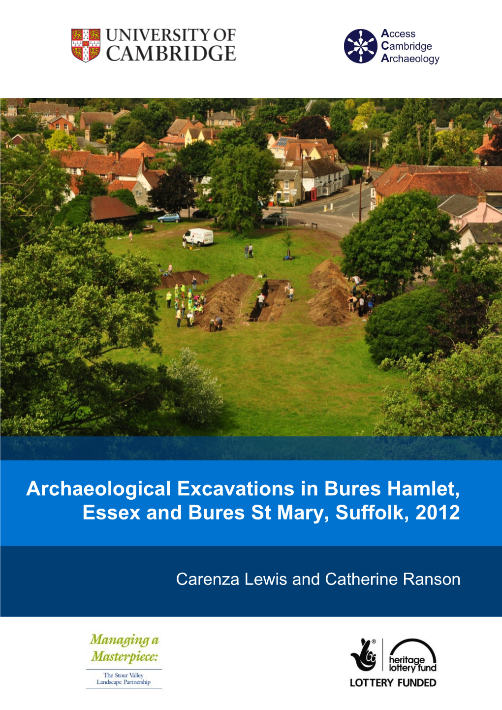 Archaeological Excavations in Bures Hamlet, Essex and Bures St Mary, Suffolk, 2012