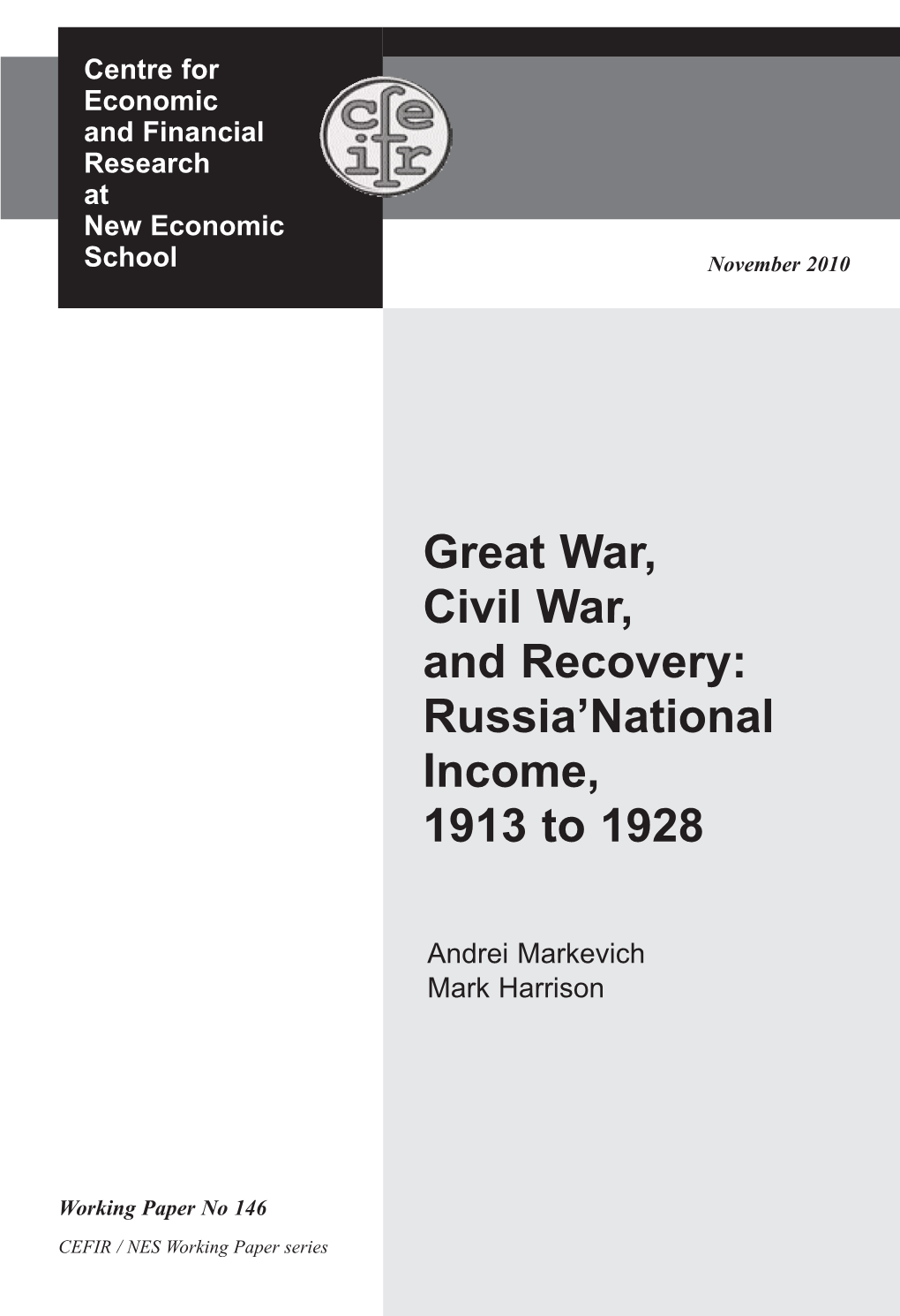 Great War, Civil War, and Recovery: Russia'national Income, 1913 to 1928