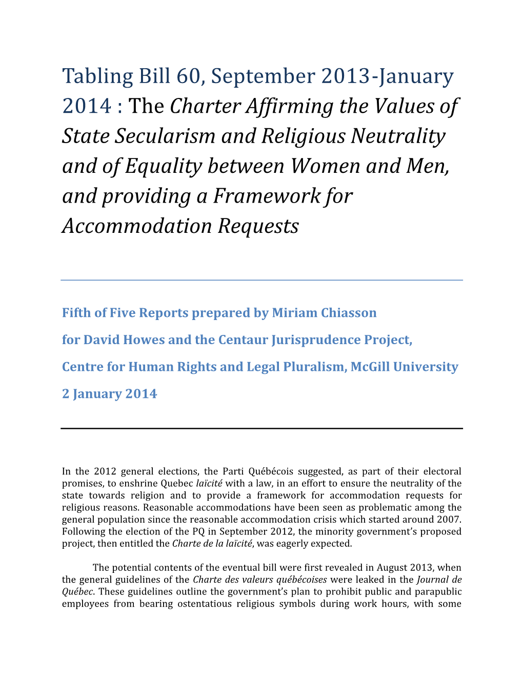 Tabling Bill 60, September 2013-January 2014 : the Charter