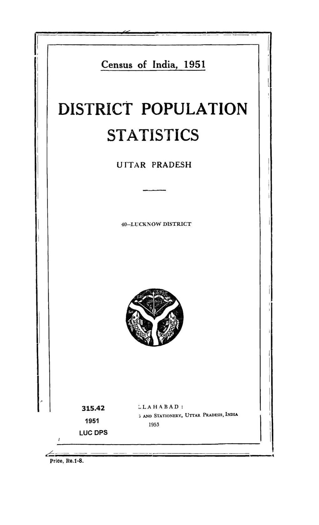 District Population Statistics, 40-Lucknow , Uttar Pradesh