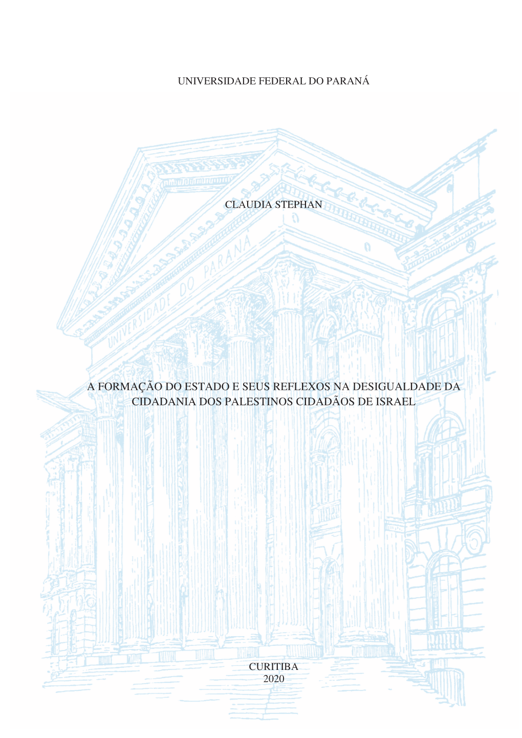A Formação Do Estado E Seus Reflexos Na Desigualdade Da Cidadania Dos Palestinos Cidadãos De Israel