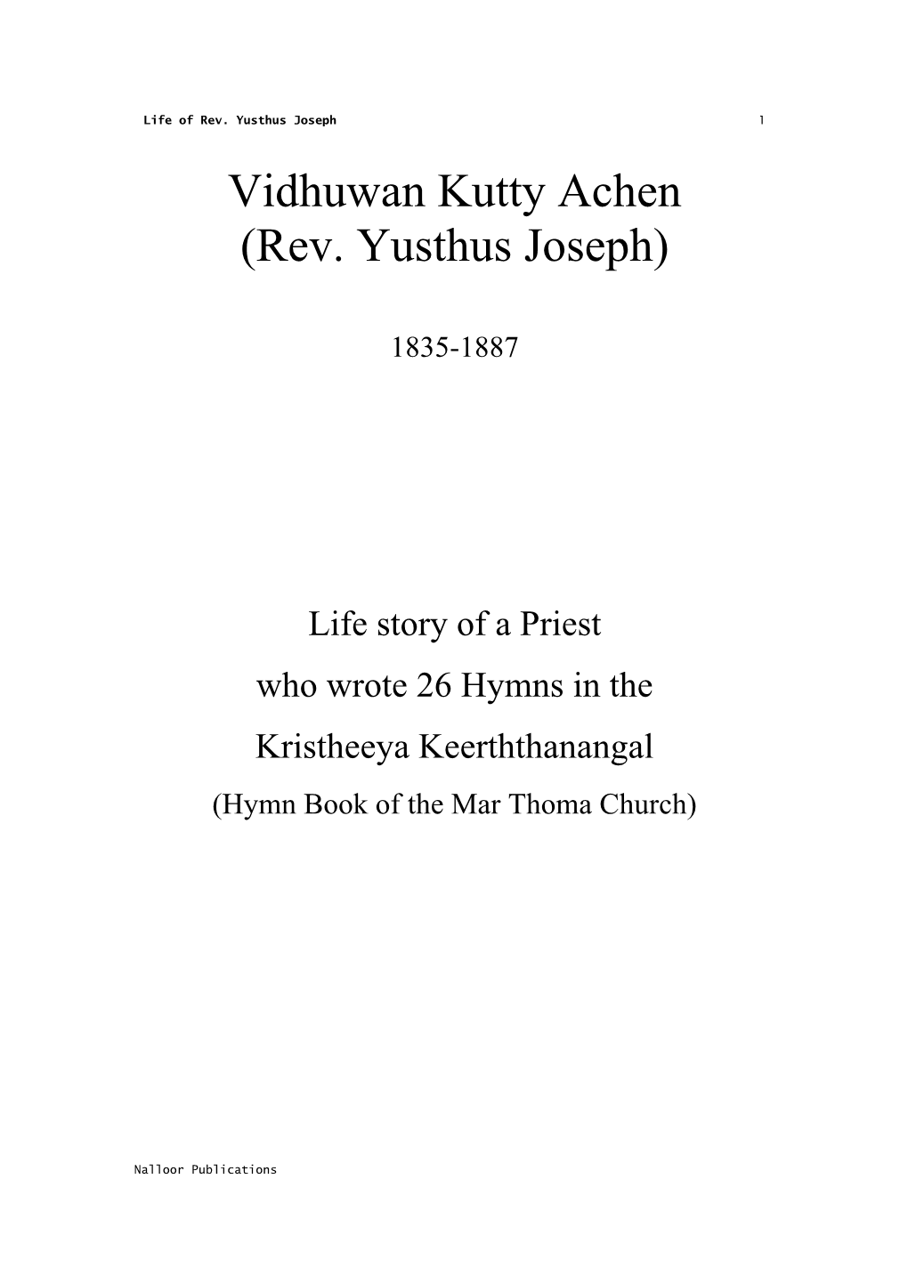 Vidhuwan Kutty Achen (Rev. Yusthus Joseph)