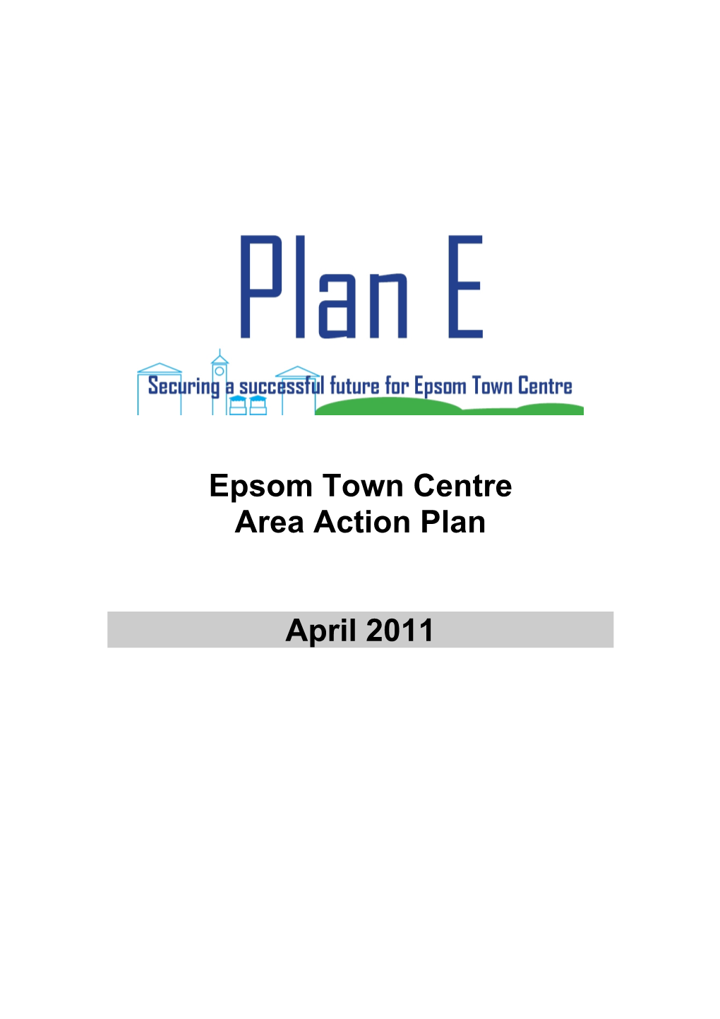 Epsom Town Centre Area Action Plan April 2011