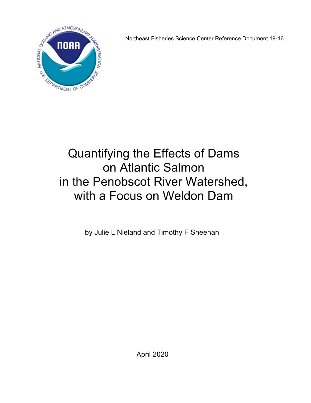 Quantifying the Effects of Dams on Atlantic Salmon in the Penobscot River Watershed, with a Focus on Weldon Dam