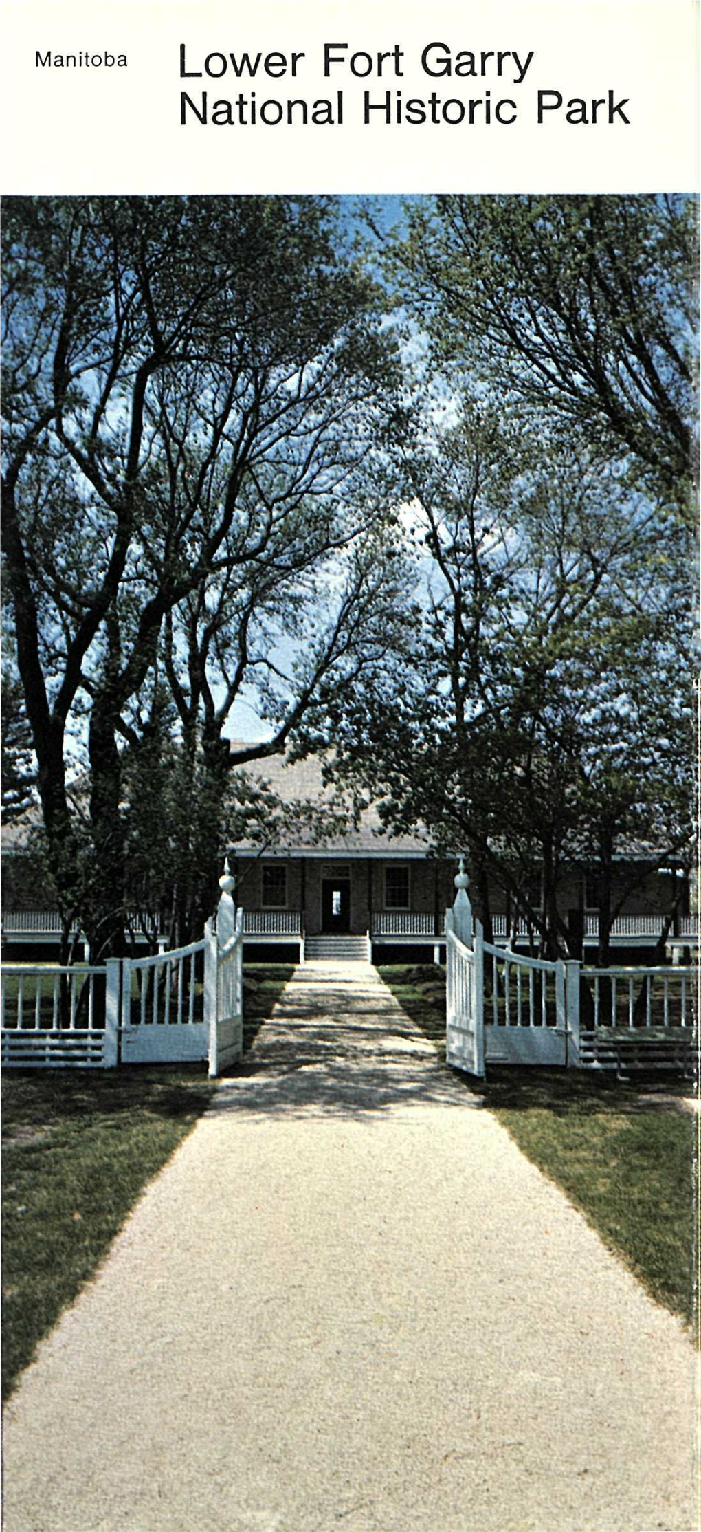 Lower Fort Garry National Historic Park the Red River Area Had Been Important to Red River Colony