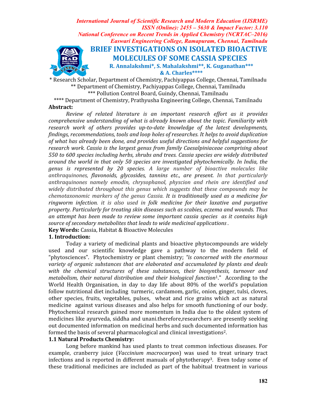 Brief Investigations on Isolated Bioactive Molecules of Some Cassia Species R