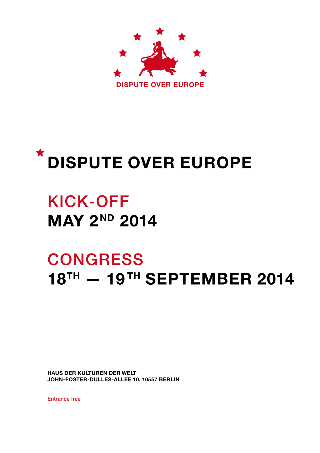 Dispute Over Europe Kick-Off May 2Nd 2014 Congress 18Th — 19 Th September 2014