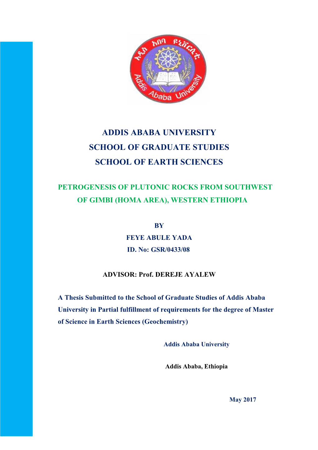 Petrogenesis of Plutonic Rocks from Southwest of Gimbi (Homa Area), Western Ethiopia