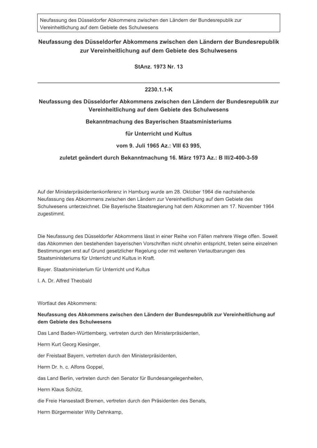 Neufassung Des Düsseldorfer Abkommens Zwischen Den Ländern Der Bundesrepublik Zur Vereinheitlichung Auf Dem Gebiete Des Schulwesens