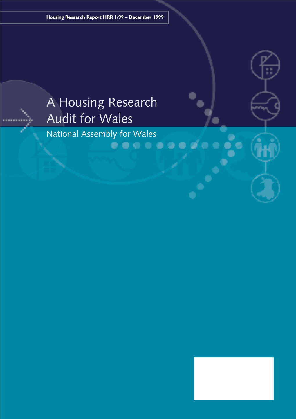 A Housing Research Audit for Wales National Assembly for Wales Further Copies of This Document Can Be Obtained Free of Charge From
