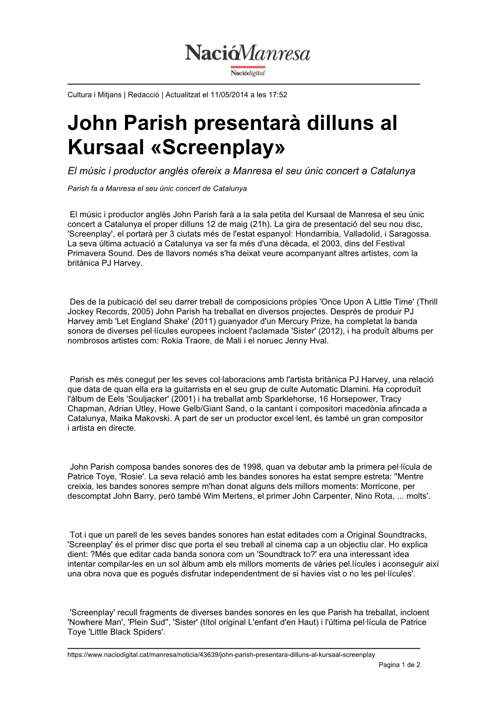 John Parish Presentarà Dilluns Al Kursaal «Screenplay» El Músic I Productor Anglès Ofereix a Manresa El Seu Únic Concert a Catalunya