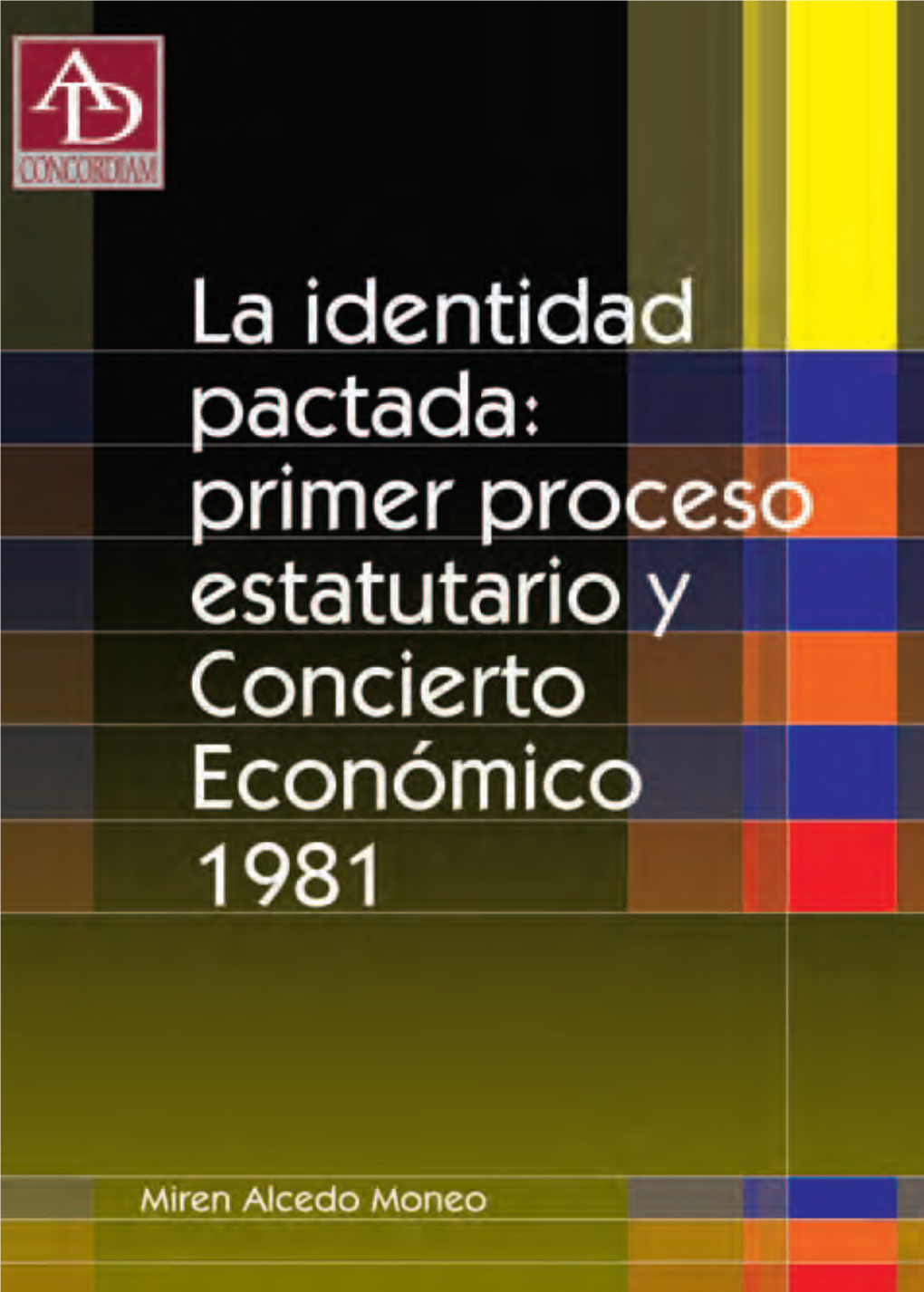 Primer Proceso Estatutario Y Concierto Económico 1981