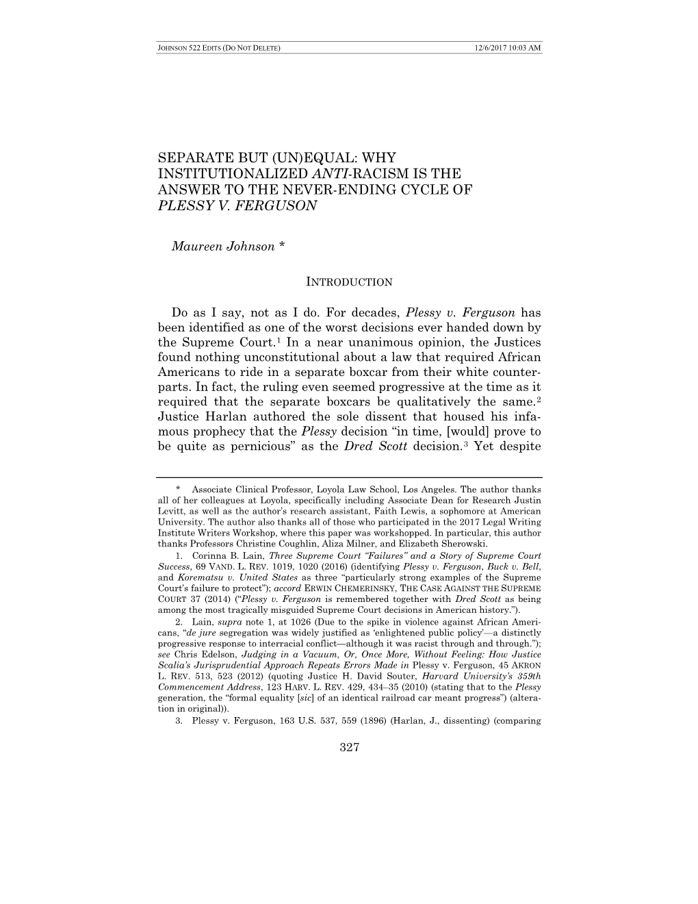 Separate but (Un)Equal: Why Institutionalized Anti-Racism Is the Answer to the Never-Ending Cycle of Plessy V