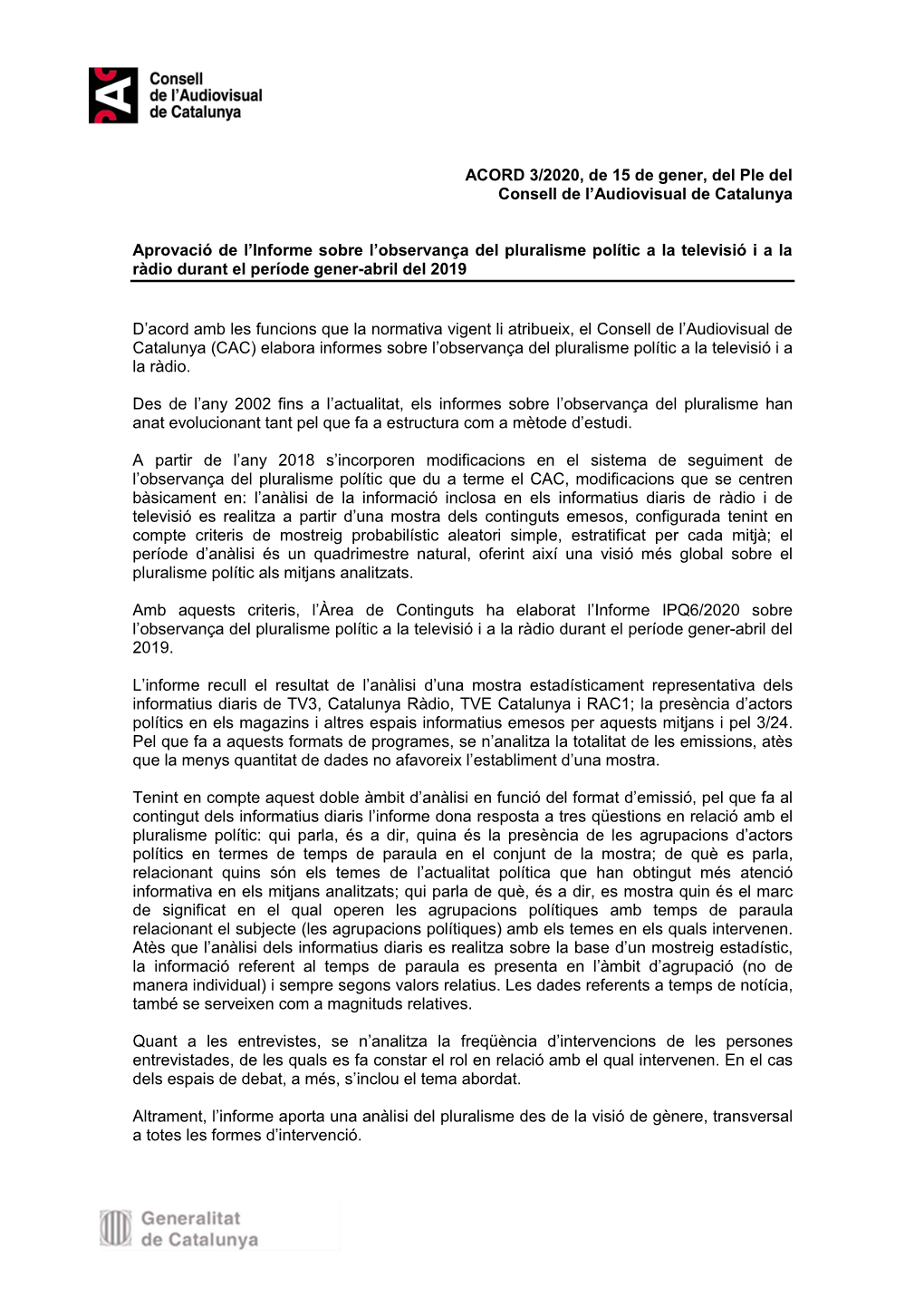 Acord 3/2020 D'aprovació De L'informe Sobre L'observança Del Pluralisme Polític a La