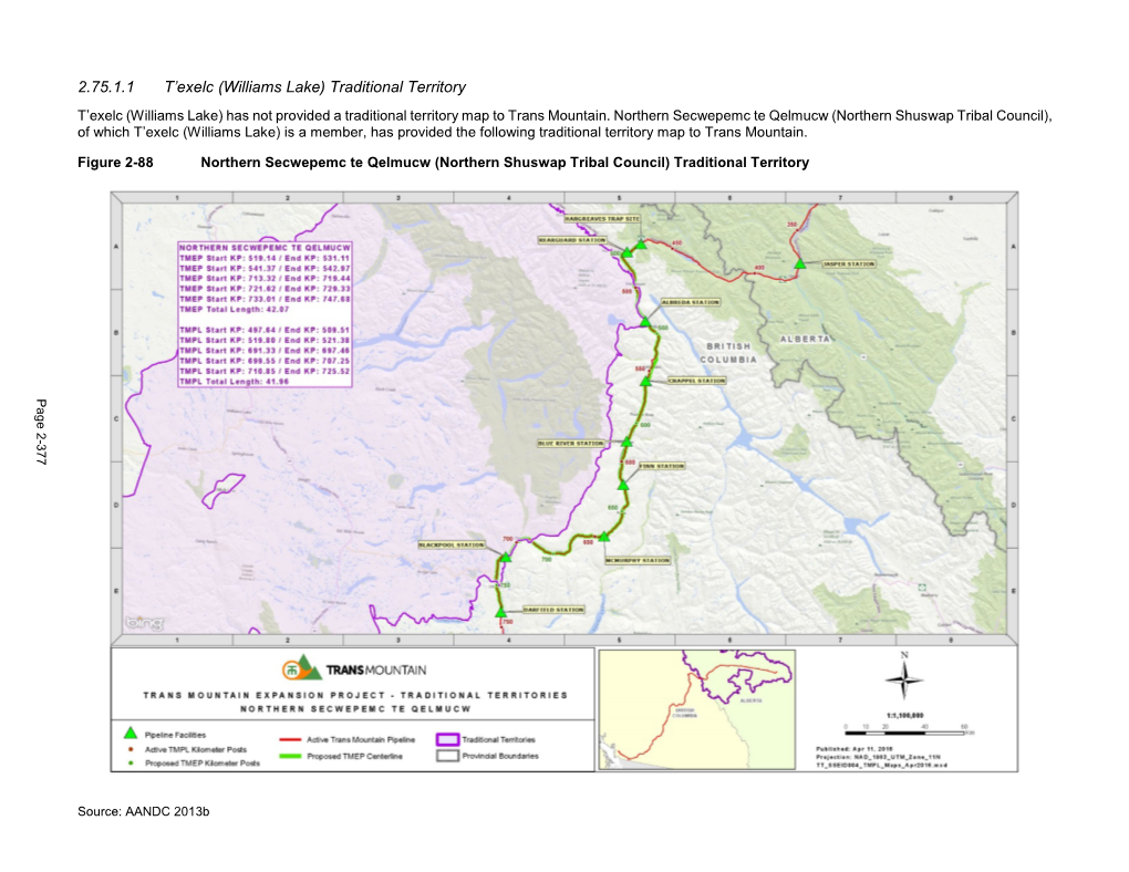 Williams Lake) Traditional Territory T’Exelc (Williams Lake) Has Not Provided a Traditional Territory Map to Trans Mountain