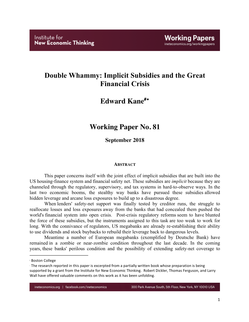 Double Whammy: Implicit Subsidies and the Great Financial Crisis Edward Kane#∗ Working Paper No. 81