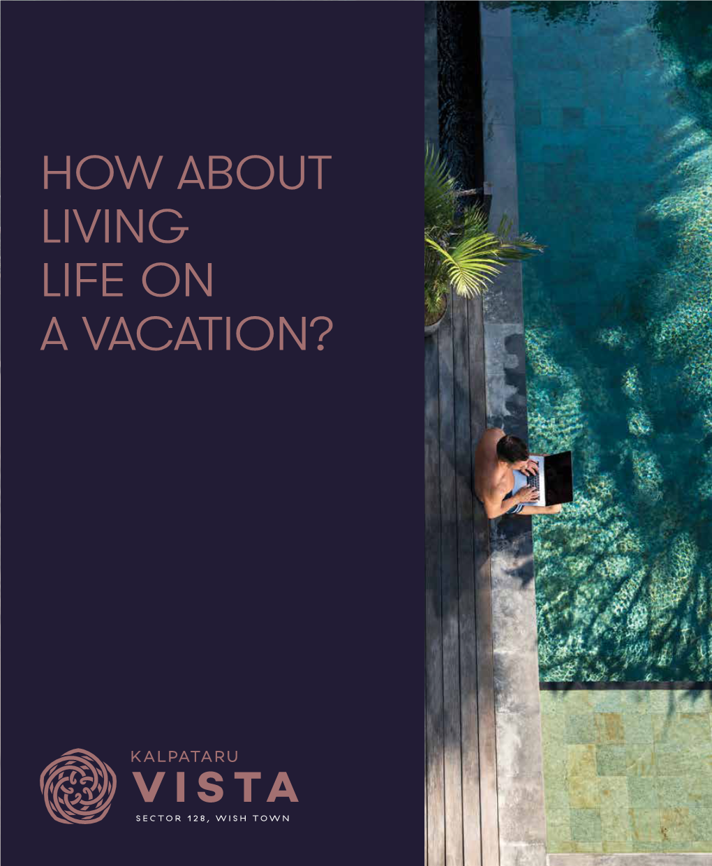 How About Living Life on a Vacation?