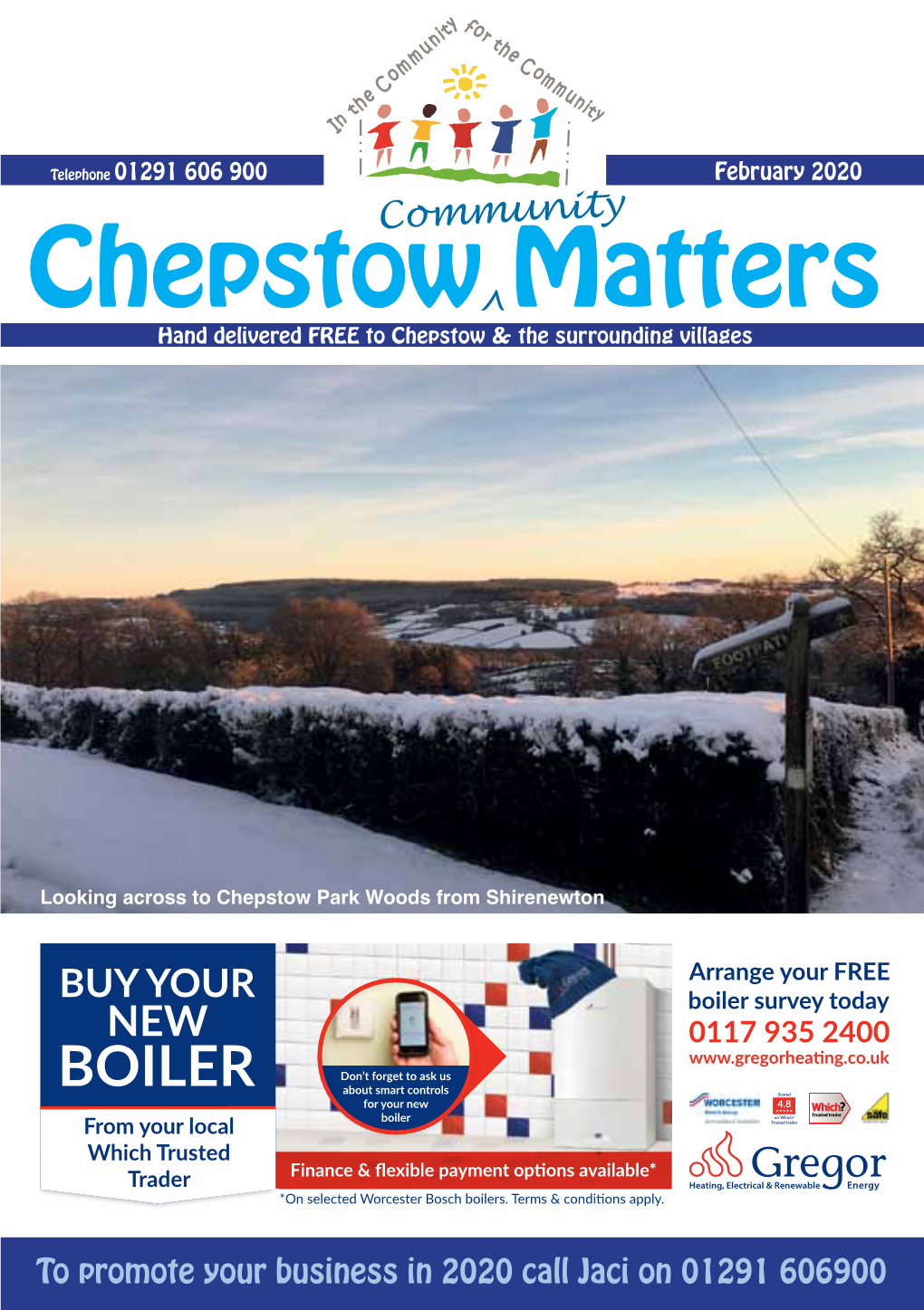 Chepstow^ Matters Hand Delivered FREE to Chepstow & the Surrounding Villages